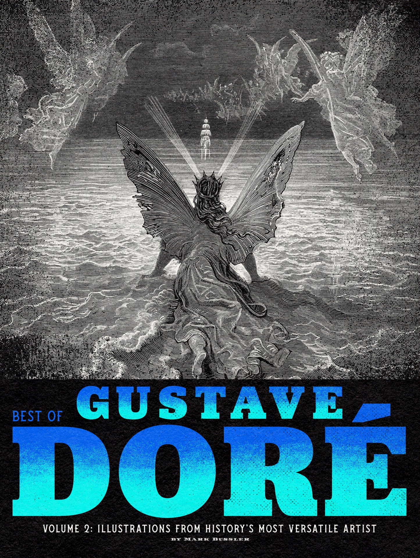 Best of Gustave Doré Volume 2: Illustrations from History’s Most Versatile Artist