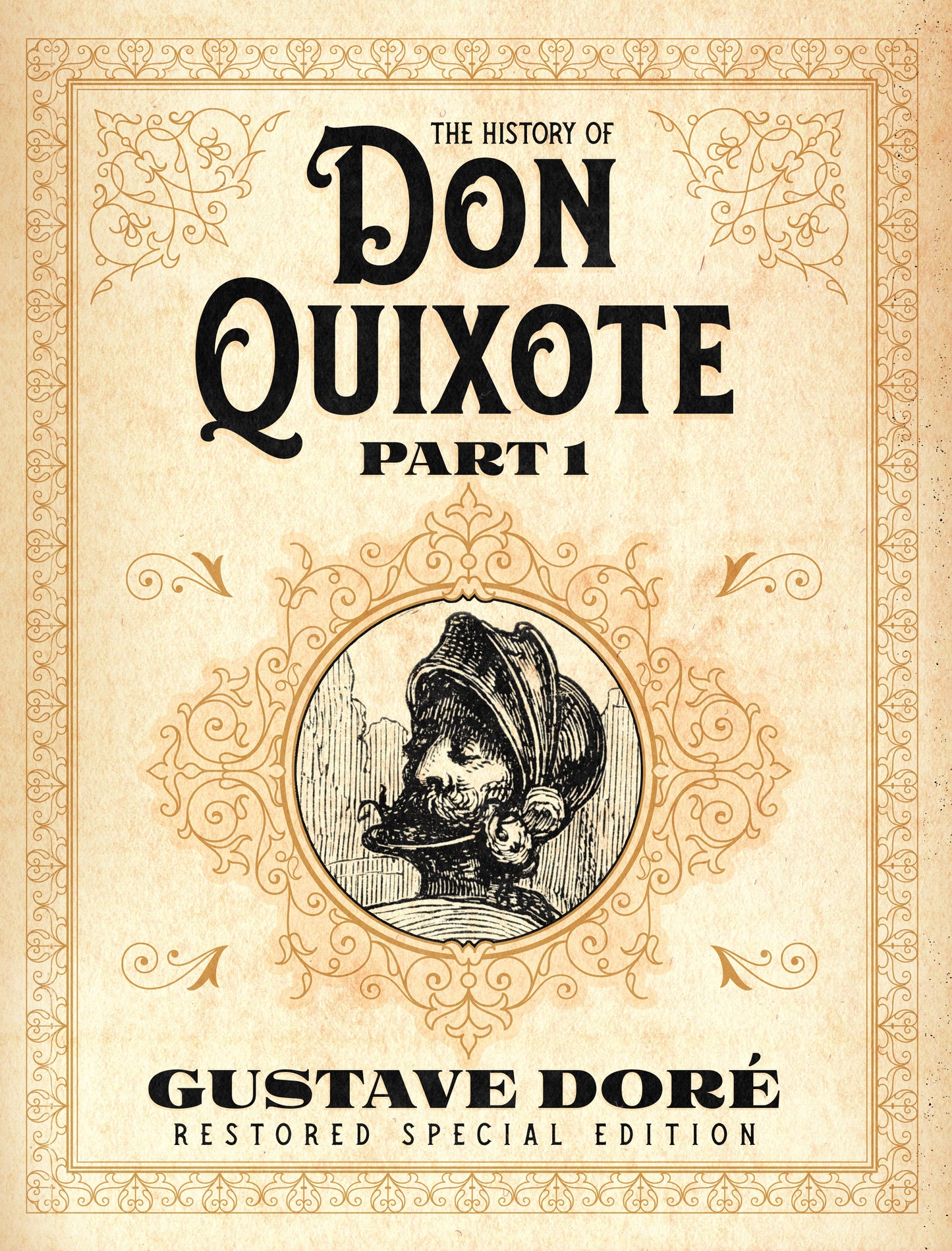The History of Don Quixote Part 1: Gustave Doré Restored Special Edition