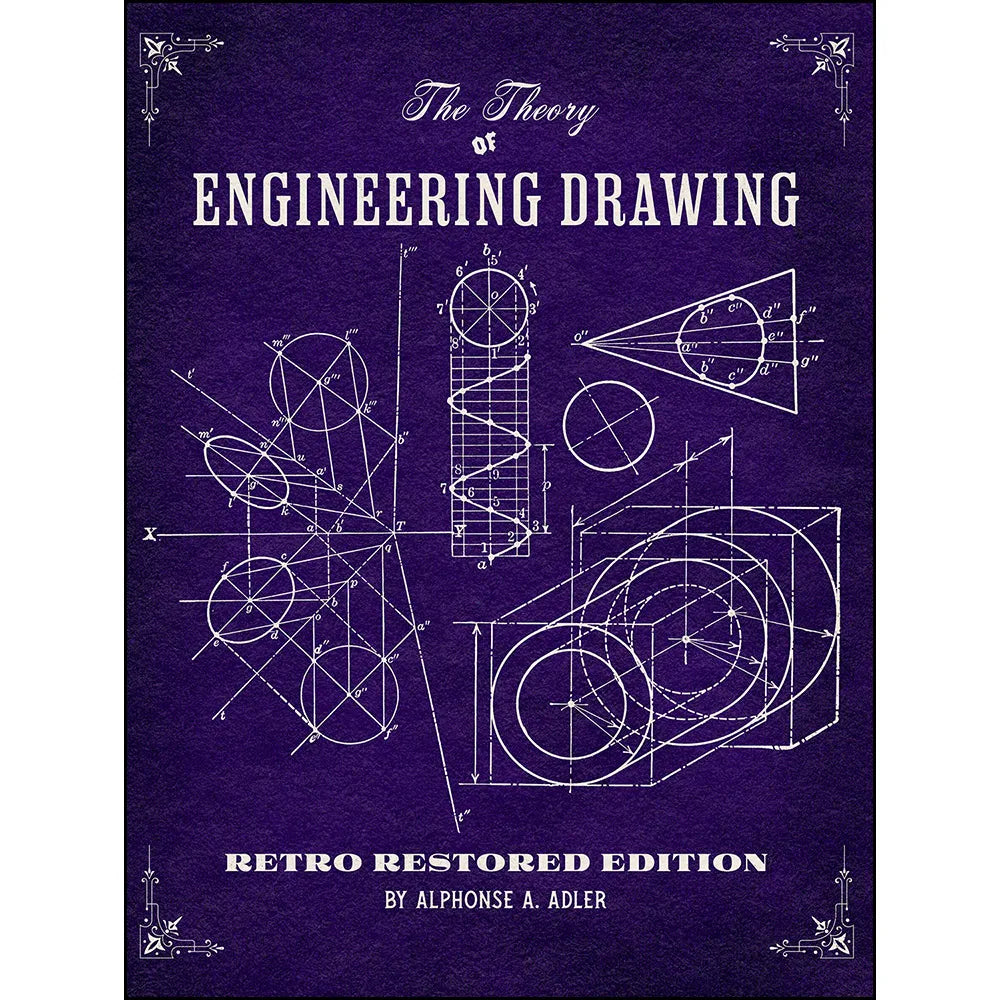 The Theory of Engineering Drawing: Retro Restored Edition