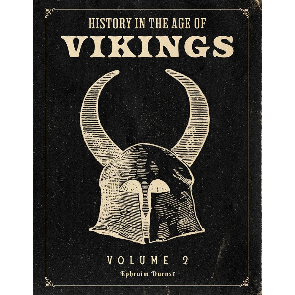 History in the Age of Vikings: Volume 2
