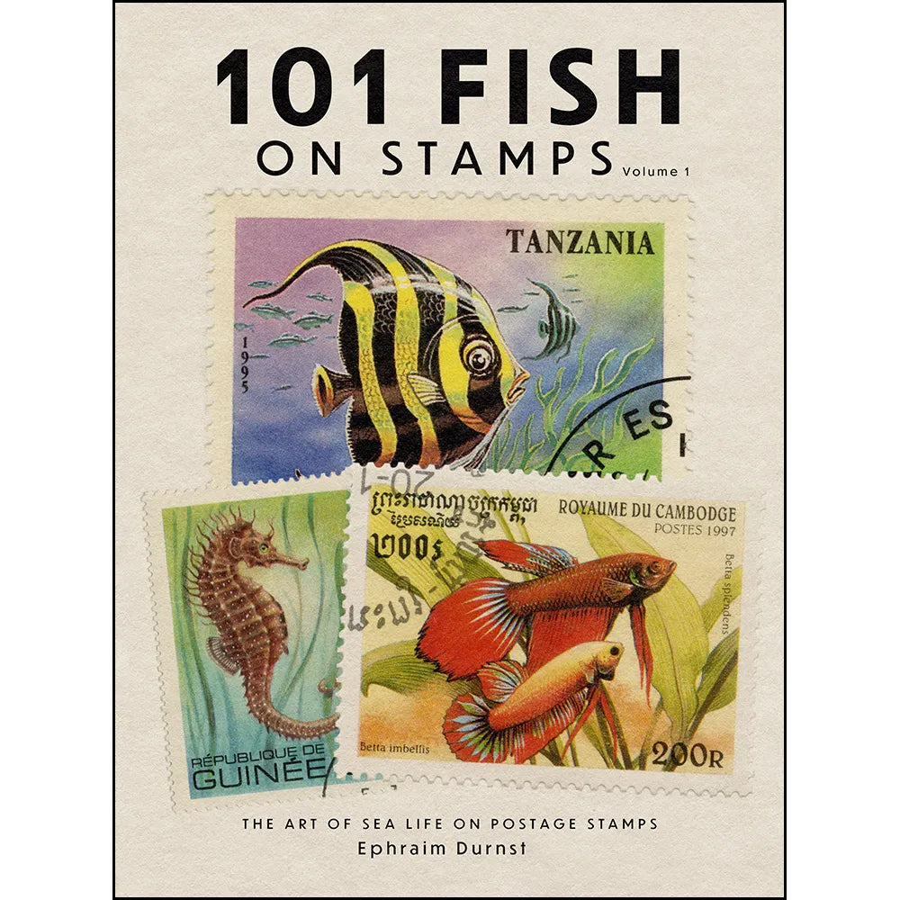 101 Fish on Stamps Volume 1: The Art of Sea Life on Postage Stamps