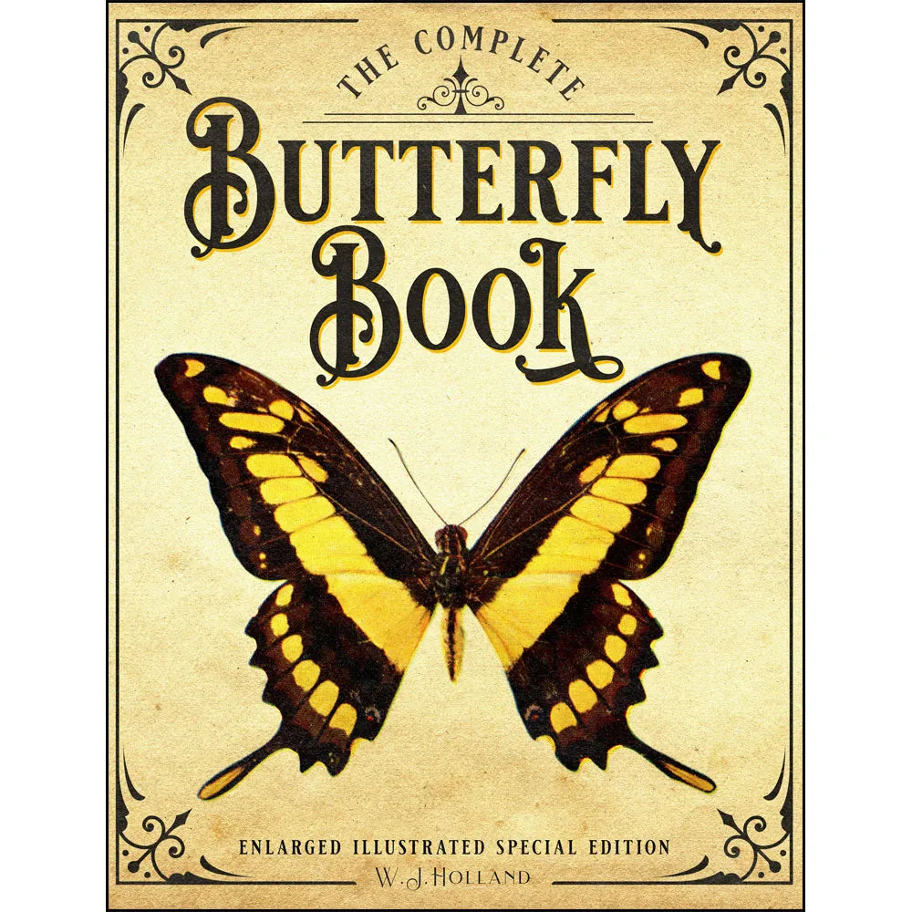 The Complete Butterfly Book: Enlarged Illustrated Special Edition