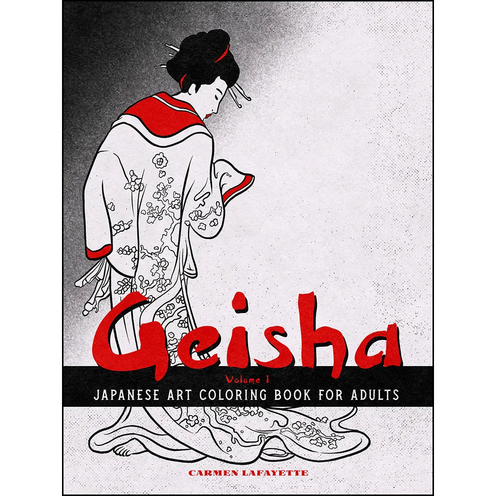 Geisha Japanese Art Coloring Book for Adults: Volume 1