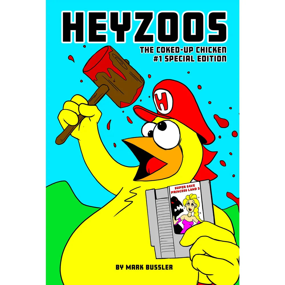 Heyzoos the Coked-Up Chicken #1 Special Edition