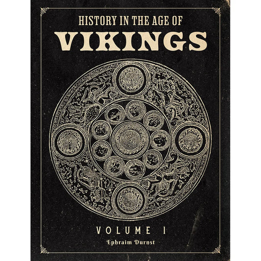 History in the Age of Vikings: Volume 1