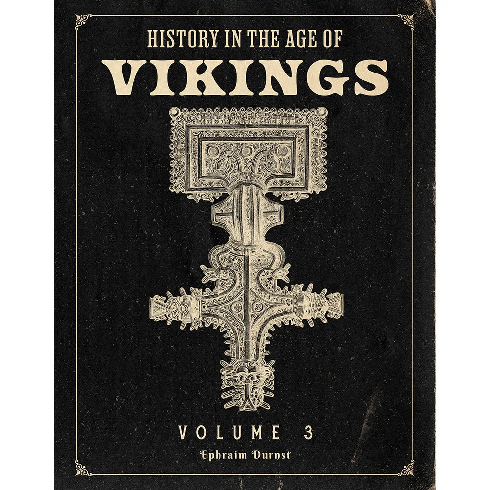 History in the Age of Vikings: Volume 3