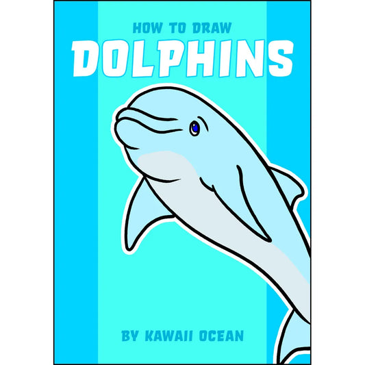 How to Draw Dolphins by Kawaii Ocean