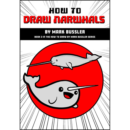 How To Draw Narwhals By Mark Bussler
