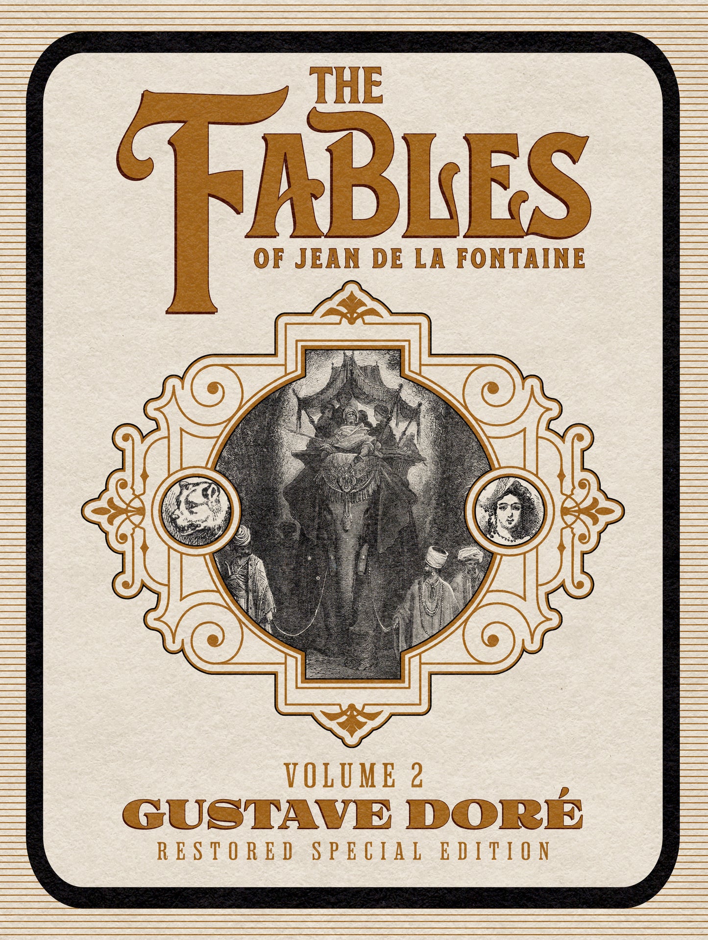 The Fables of Jean de La Fontaine Volume 2: Gustave Doré Restored Special Edition