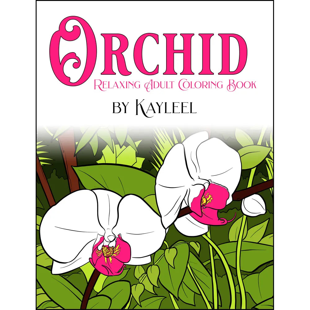 Orchid Relaxing Adult Coloring Book by Kayleel