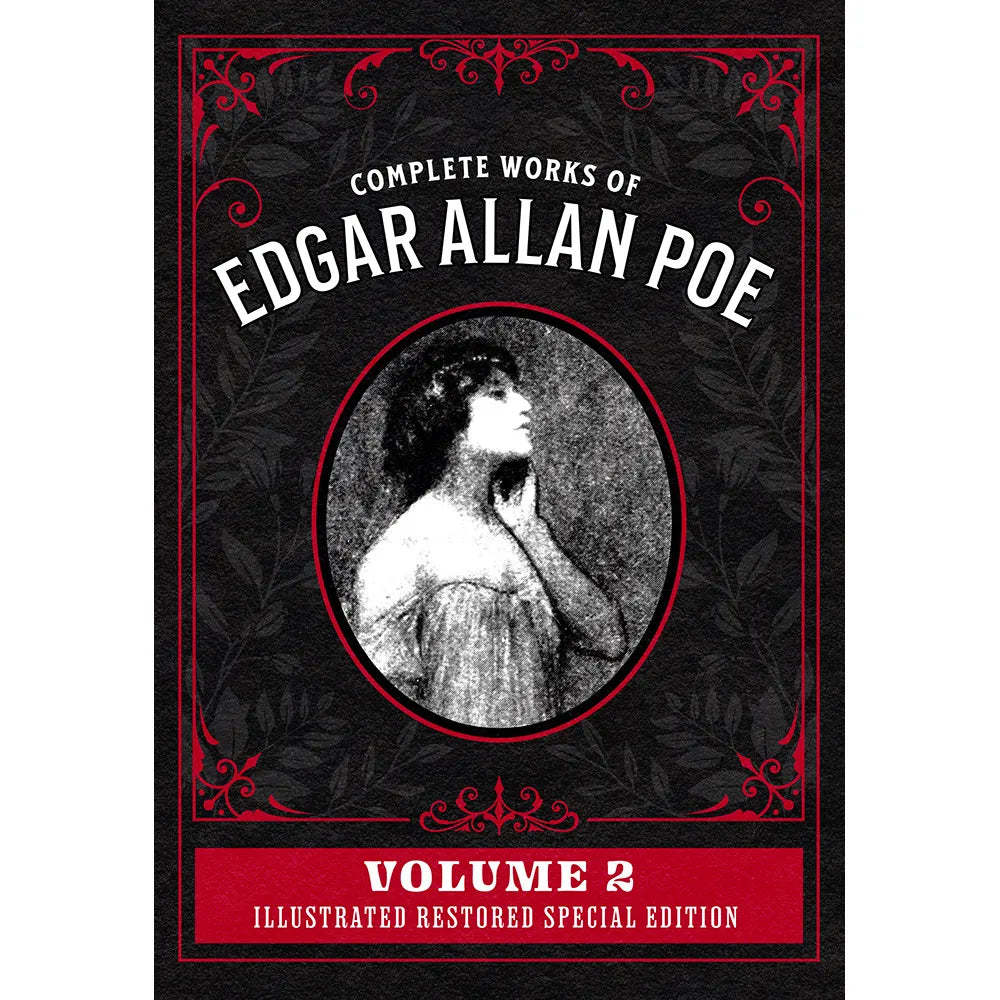 Complete Works of Edgar Allan Poe Volume 2: Illustrated Restored Special Edition