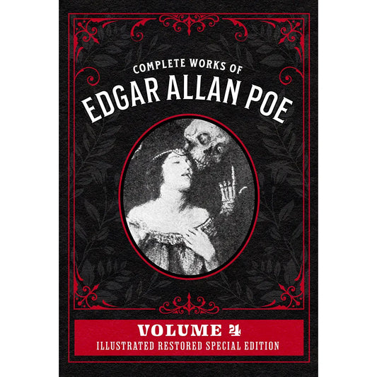 Complete Works of Edgar Allan Poe Volume 4: Illustrated Restored Special Edition