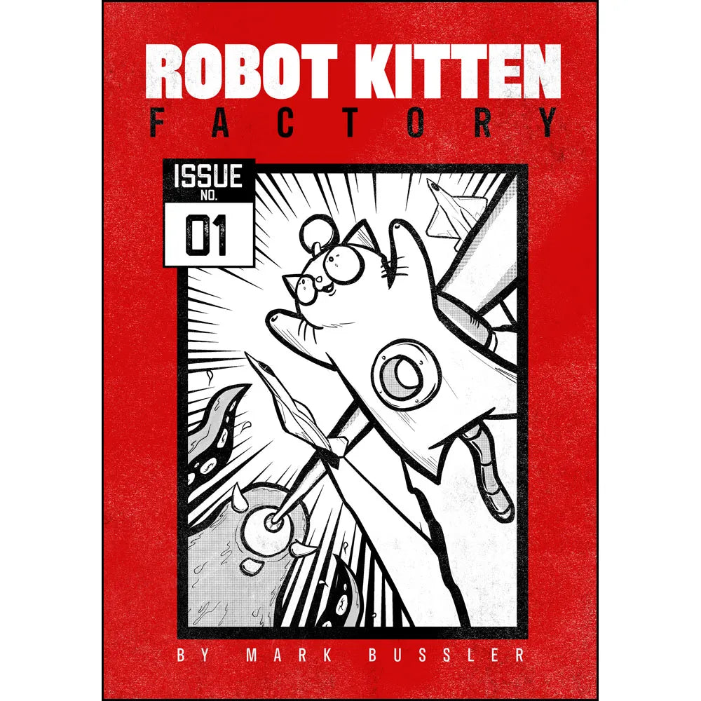 Robot Kitten Factory Issue #1