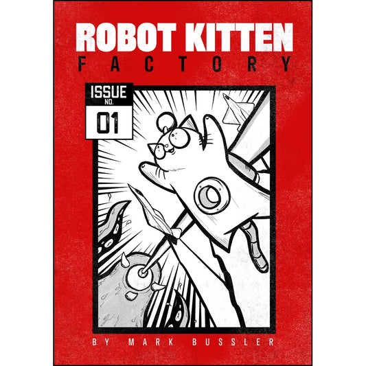 Robot Kitten Factory Issue #1