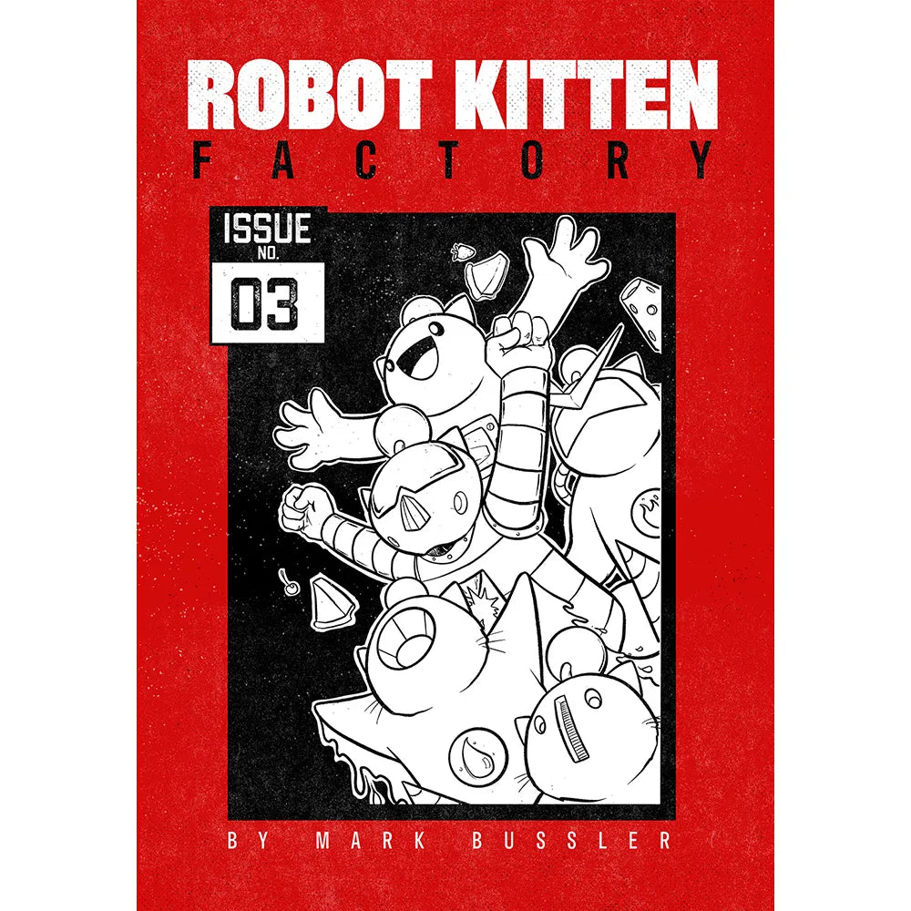 Robot Kitten Factory Issue #3
