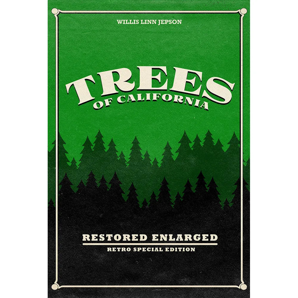 Trees of California: Restored Enlarged Retro Special Edition