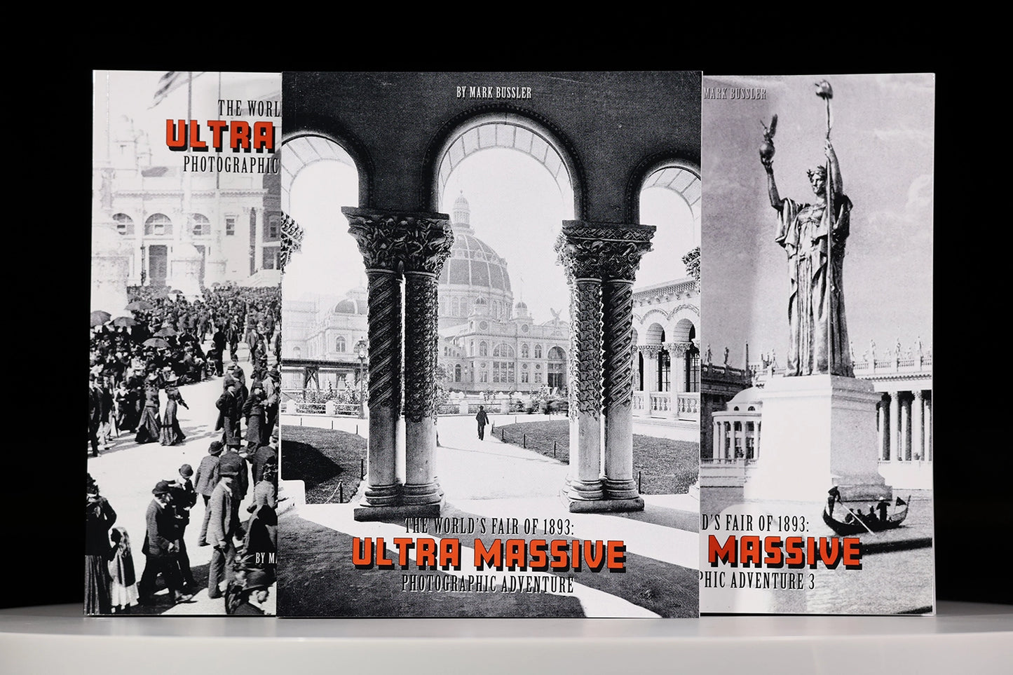 The World's Fair of 1893 Ultra Massive Photographic Adventure Trilogy 1-3